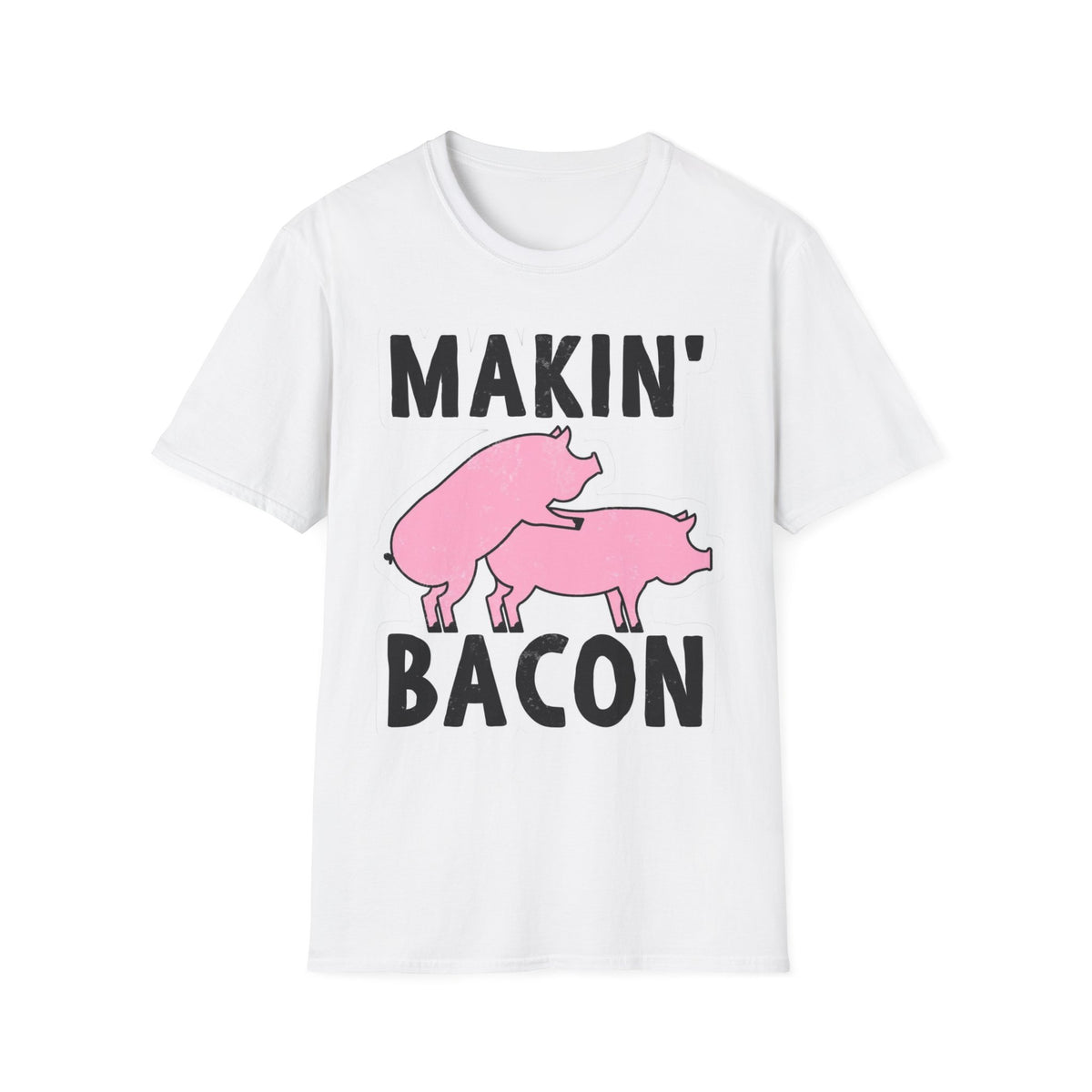 Makin' Bacon T-Shirt — Funny Pig Graphic Tee | Adult Humor Shirt