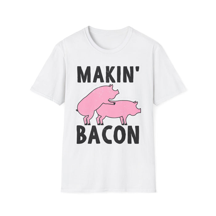 Makin' Bacon T-Shirt — Funny Pig Graphic Tee | Adult Humor Shirt
