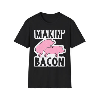 Makin' Bacon T-Shirt — Funny Pig Graphic Tee | Adult Humor Shirt