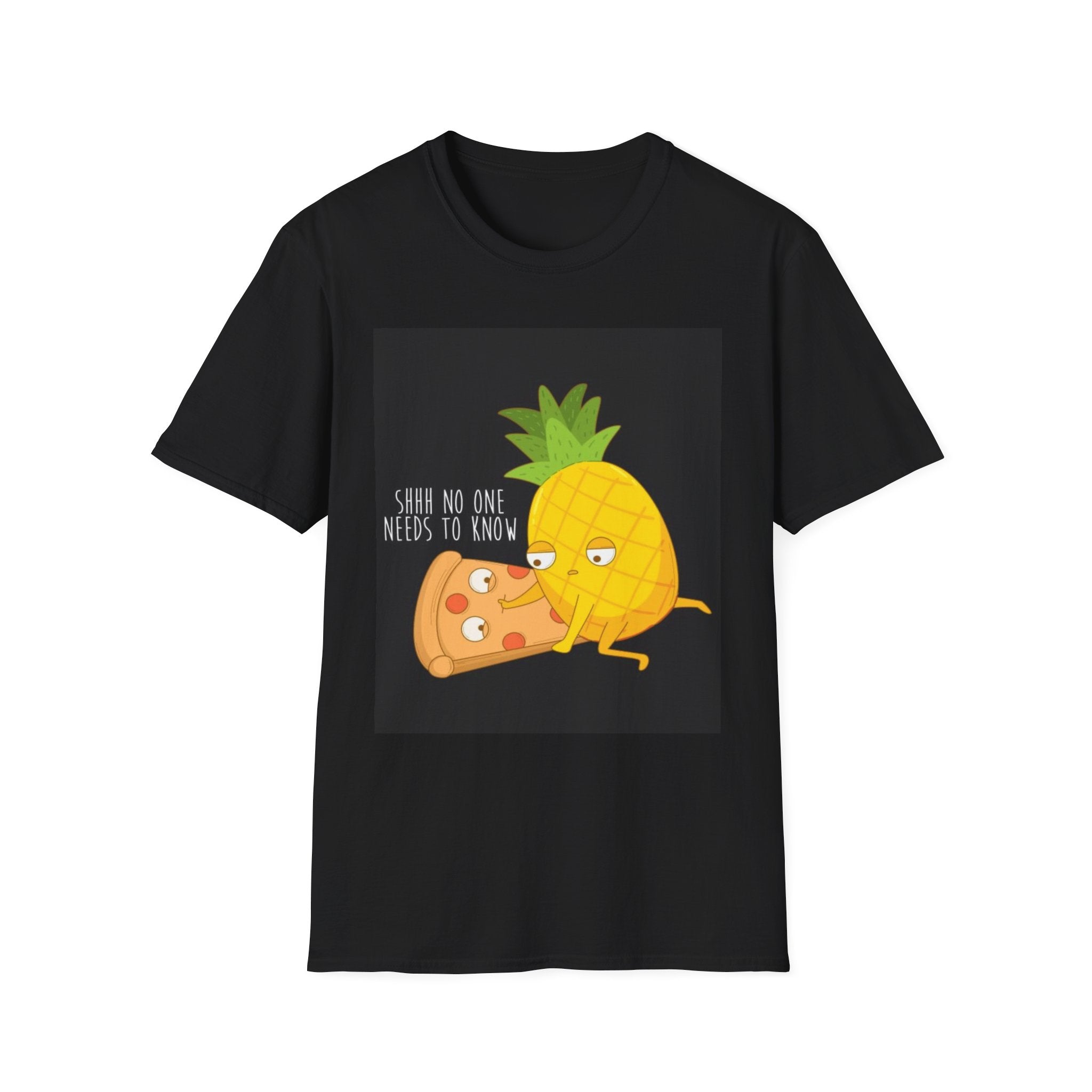 Shhh No One Needs to Know 🍕🍍